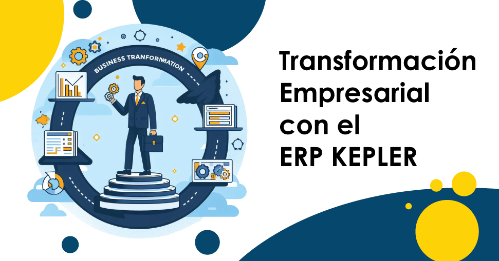 Transformación Empresarial con el ERP KEPLER